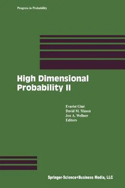 High Dimensional Probability II by Evarist Giné