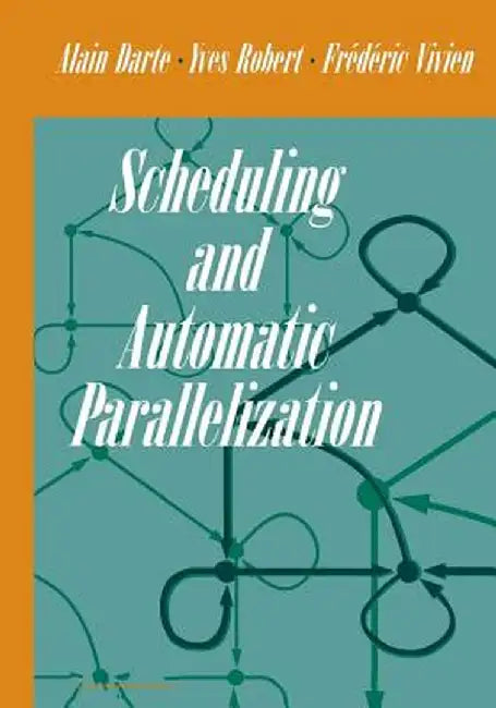Scheduling and Automatic Parallelization by Alain Darte