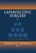 Laparoscopic Surgery: A Colloquium by R. M. Olson
