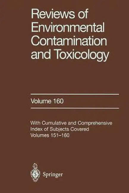 Reviews of Environmental Contamination and Toxicology: Continuation of Residue Reviews by George W. Ware