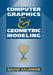 Computer Graphics and Geometric Modeling by David Salomon