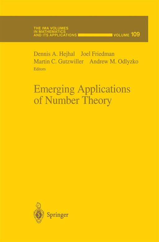Emerging Applications of Number Theory by Dennis A. Hejhal