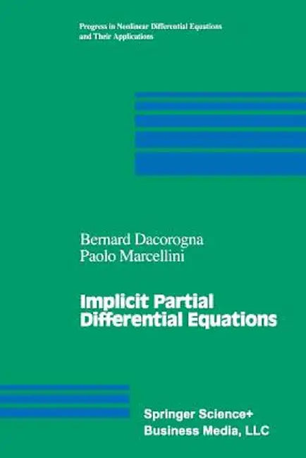 Implicit Partial Differential Equations by Bernard Dacorogna