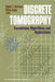 Discrete Tomography: Foundations, Algorithms, and Applications by Gabor T. Herman