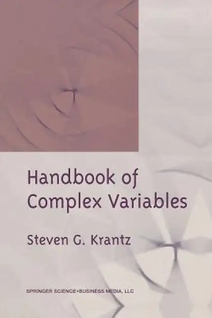 Handbook of Complex Variables by Steven G. Krantz