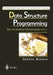 Data Structure Programming: With the Standard Template Library in C++ by Joseph Bergin