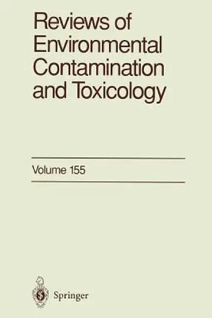 Reviews of Environmental Contamination and Toxicology by George W. Ware