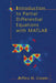 Introduction to Partial Differential Equations with MATLAB by Jeffery M. Cooper