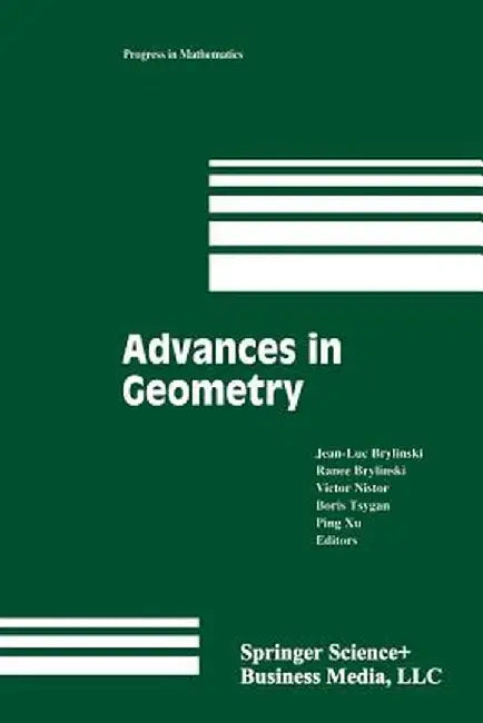 Advances in Geometry: Volume 1 by Jean-Luc Brylinski