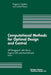 Computational Methods for Optimal Design and Control: Proceedings of the Afosr Workshop on Optimal Design and Control Arlington, Virginia 30 September by J. Borggaard