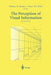 The Perception of Visual Information by William R. Hendee