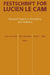 Festschrift for Lucien Le CAM: Research Papers in Probability and Statistics by David Pollard