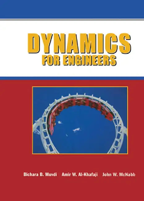 Dynamics for Engineers by Bichara B. Muvdi