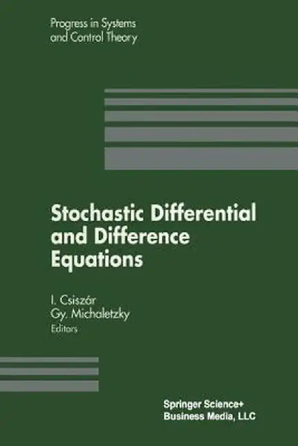Stochastic Differential and Difference Equations by Imre Csiszar