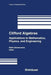 Clifford Algebras: Applications to Mathematics, Physics, and Engineering by Rafal Ablamowicz
