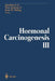 Hormonal Carcinogenesis III: Proceedings of the Third International Symposium by Jonathan J. Li