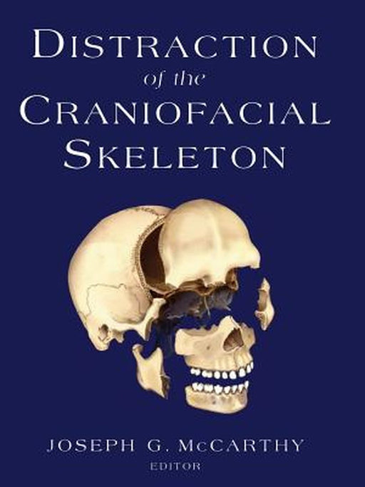 Distraction of the Craniofacial Skeleton by Joseph G. McCarthy