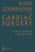 Blood Conservation in Cardiac Surgery by Karl H. Krieger