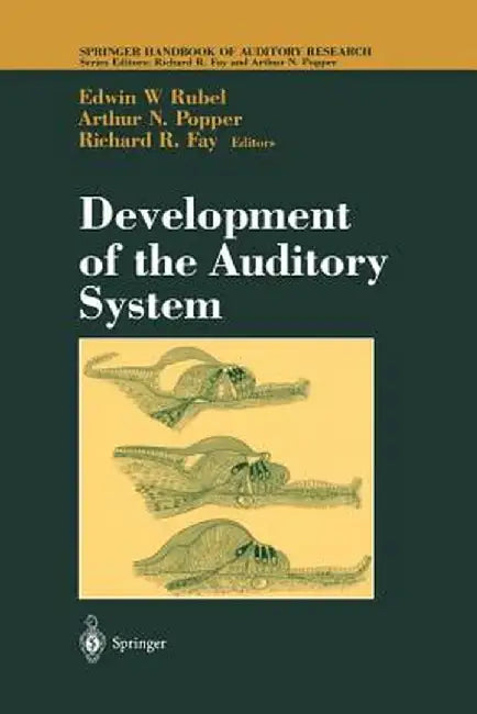 Development of the Auditory System by Edwin W. Rubel