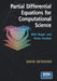 Partial Differential Equations for Computational Science: With Maple(r) and Vector Analysis by David Betounes