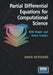Partial Differential Equations for Computational Science: With Maple(r) and Vector Analysis by David Betounes