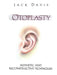 Otoplasty: Aesthetic and Reconstructive Techniques by Jack Davis