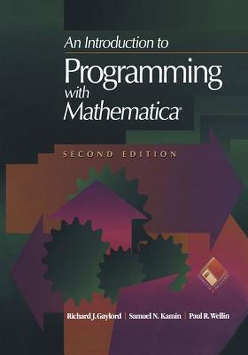 An Introduction to Programming with Mathematica(r) by Richard J. Gaylord