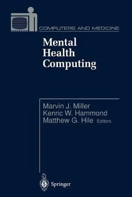 Mental Health Computing by Marvin J. Miller