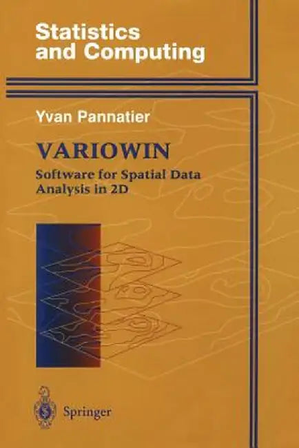 Variowin: Software for Spatial Data Analysis in 2D by Yvan Pannatier
