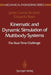 Kinematic and Dynamic Simulation of Multibody Systems: The Real-Time Challenge by Javier Garcia De Jalon