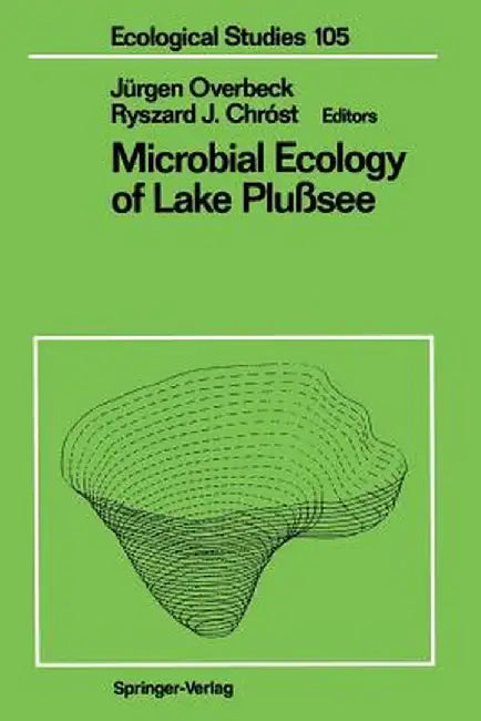 Microbial Ecology of Lake Plußsee by Jürgen Overbeck
