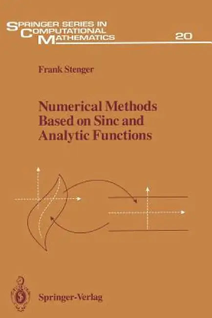 Numerical Methods Based on Sinc and Analytic Functions by Frank Stenger