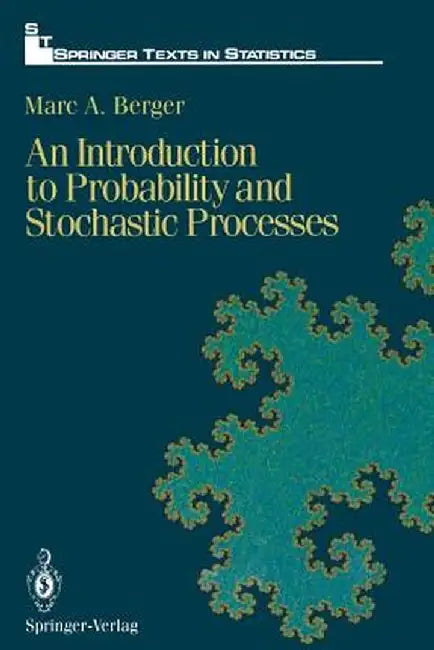 An Introduction to Probability and Stochastic Processes by Marc A. Berger