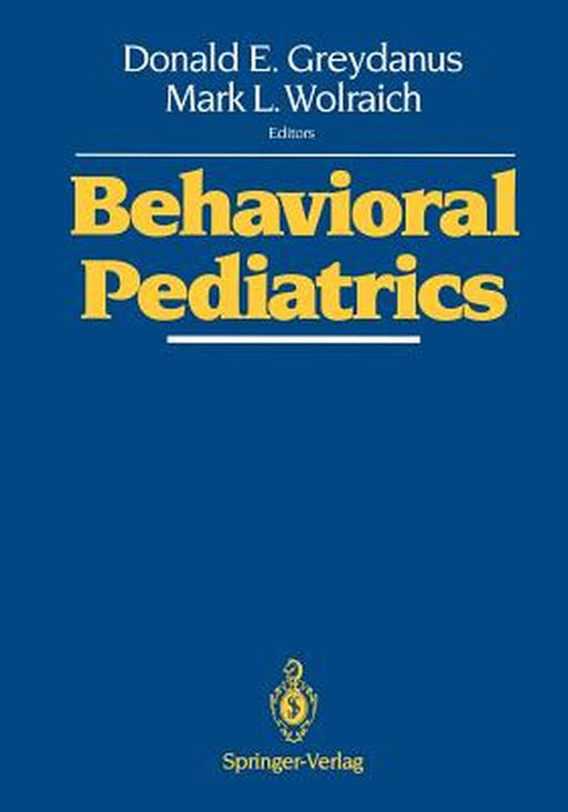 Behavioral Pediatrics by Donald E. Greydanus