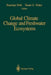 Global Climate Change and Freshwater Ecosystems by Penelope Firth