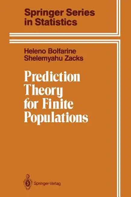Prediction Theory for Finite Populations by Heleno Bolfarine