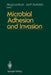 Microbial Adhesion and Invasion by Magnus Hook