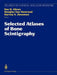 Selected Atlases of Bone Scintigraphy by Sue H. Abreu