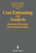 Cost Estimating and Analysis: Balancing Technology and Declining Budgets by Thomas R. Gulledge
