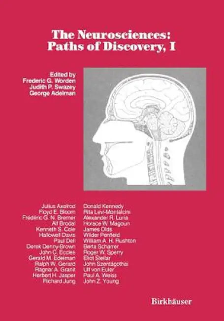 The Neurosciences: Paths of Discovery, I by Worden
