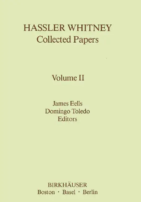 Hassler Whitney Collected Papers: Vol.2 by James Eelles