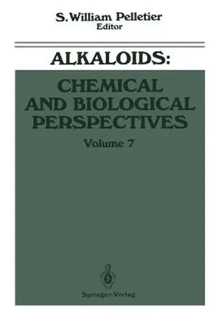 Alkaloids: Chemical and Biological Perspectives by S. William Pelletier