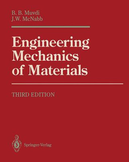 Engineering Mechanics of Materials by B. B. Muvdi