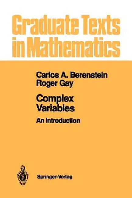 Complex Variables: An Introduction by Carlos A. Berenstein