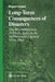 Long-Term Consequences of Disasters: The Reconstruction of Friuli, Italy, in Its International Context, 1976-1988 by Robert Geipel