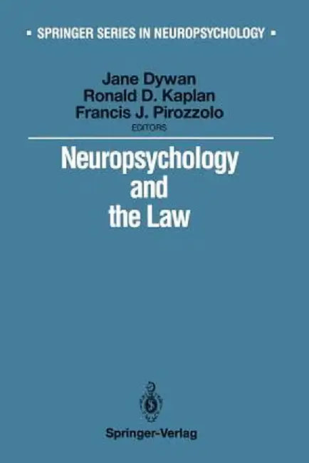 Neuropsychology and the Law by Jane Dywan