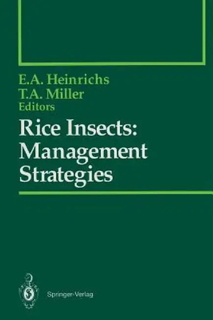 Rice Insects: Management Strategies by E. A. Heinrichs