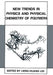New Trends in Physics and Physical Chemistry of Polymers by Lieng-Huang Lee