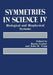Symmetries in Science IV: Biological and Biophysical Systems by Bruno Gruber