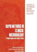 Rapid Methods in Clinical Microbiology: Present Status and Future Trends by Bruce Kleger